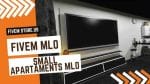 Good FiveM Small Apartments MLO