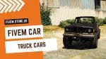 Attractive FiveM Truck Cars