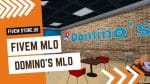 Beautiful Dominos MLO FiveM