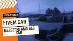 Grateful FiveM Mercedes AMG S63 Car
