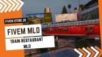 Perfect FiveM Train Restaurant MLO