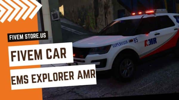 Lovely FiveM EMS Explorer AMR