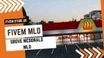 Unique FiveM Grove McDonald MLO
