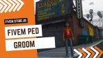 best FiveM Groom Ped