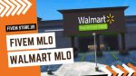 Good Walmart MLO FiveM