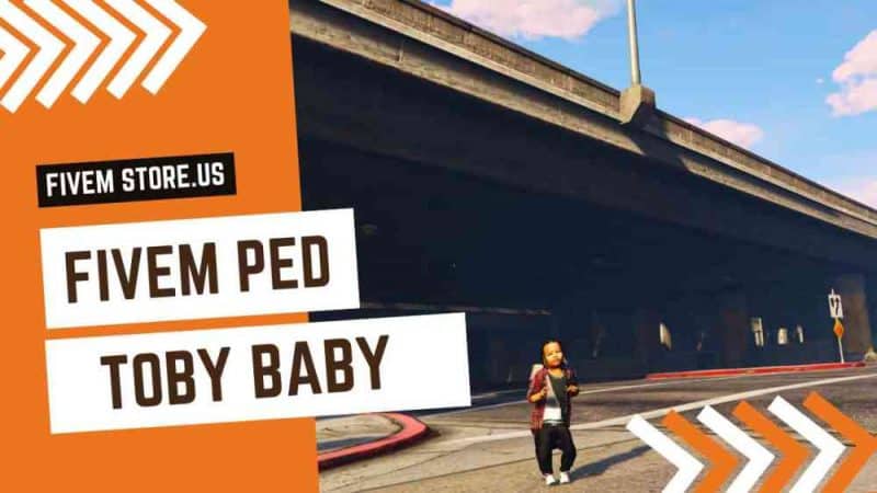 best FiveM Toby Baby