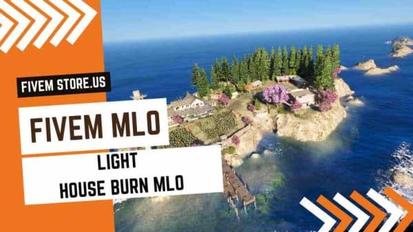 Attractive FiveM Light House Burn MLO