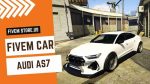 Beautiful FiveM Audi AS7