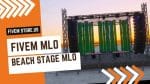 best FiveM Beach Stage MLO