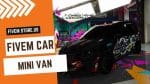 stunning FiveM Mini Van