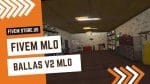 best MLO FiveM Ballas