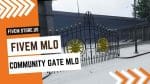 best FiveM Community Gate MLO