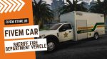 Good FiveM Sheriff Fire Department Vehicle