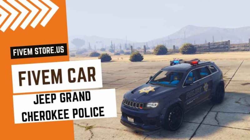 best FiveM Jeep Grand Cherokee Police Car