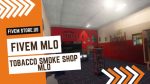 Grateful FiveM Tobacco Smoke Shop MLO