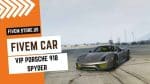 best Porsche 918 Spyder Car FiveM
