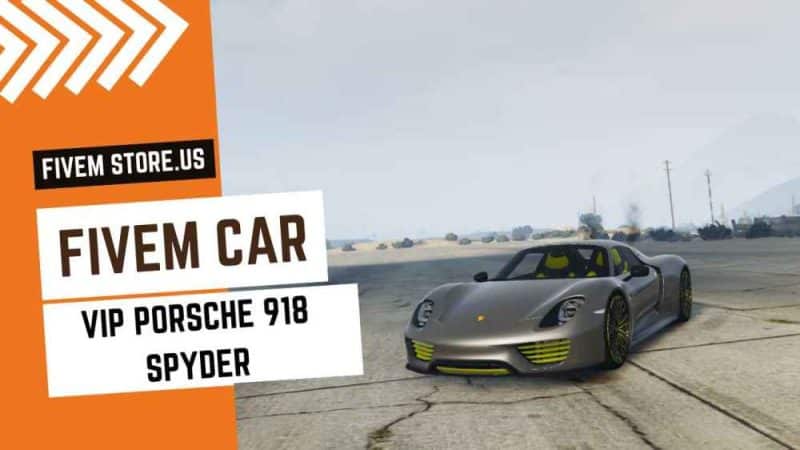 best Porsche 918 Spyder Car FiveM