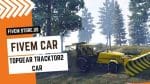 best FiveM TopGear Tractor 2 Car
