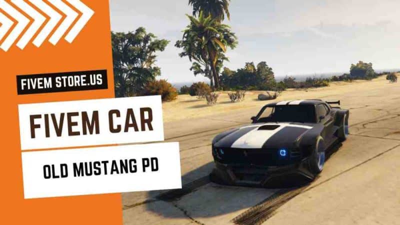 best FiveM Old Mustang PD Car