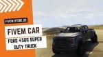 best FiveM Ford 450G Super Duty Truck