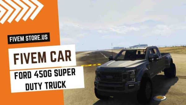 best FiveM Ford 450G Super Duty Truck