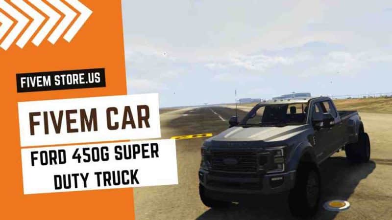 best FiveM Ford 450G Super Duty Truck