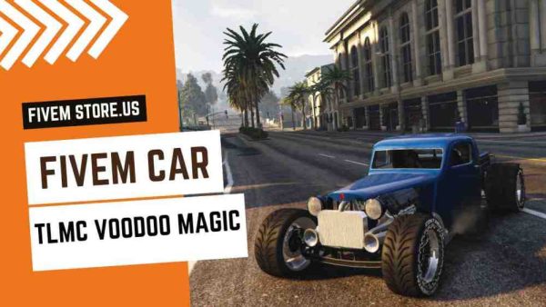 best FiveM TLMC Voodoo Magic Car