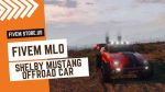 Good FiveM Shelby Mustang Off Road Car