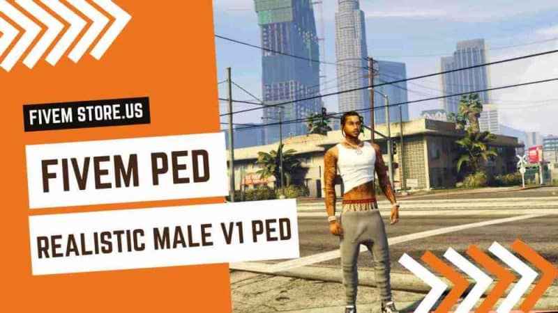 best FiveM Realistic Male Ped