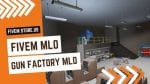 best FiveM Gun Factory MLO