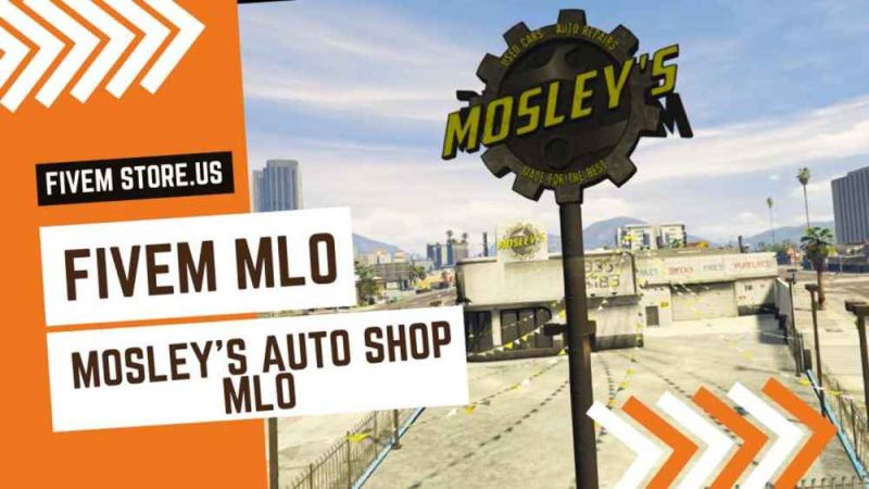 best Mosley's Auto Shop FiveM