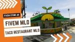 best FiveM Taco Restaurant MLO