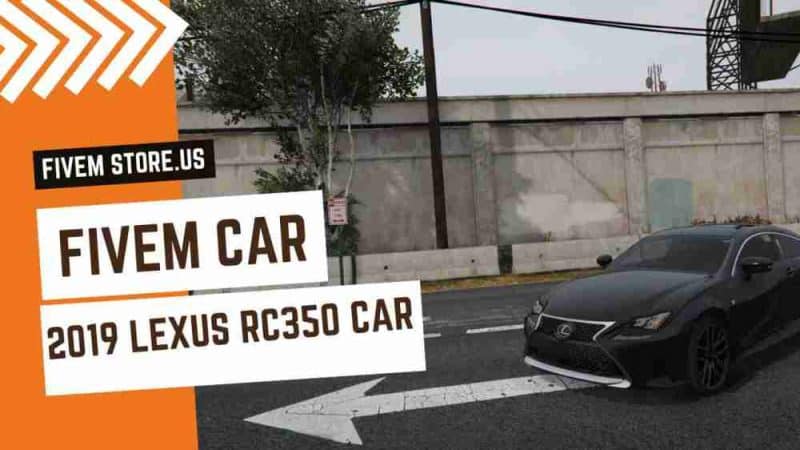 Good FiveM 2019 Lexus RC350 Car