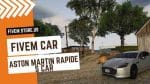 Perfect FiveM Aston Martin Rapide S Car