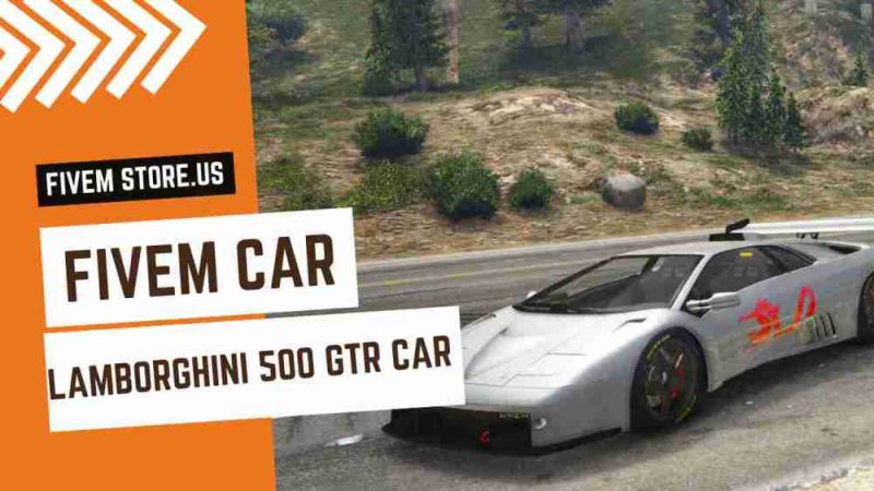 Lovely FiveM Lamborghini 500 GTR Car