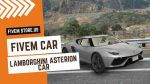Best FiveM Lamborghini Asterion Car