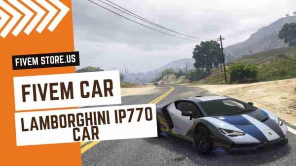 Unique FiveM Lamborghini IP770 Car