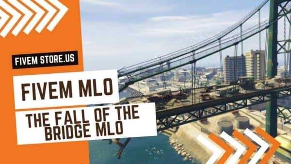 best The Fall Of The Bridge MLO FiveM