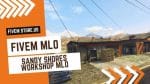 perfect FiveM Sandy Shores Workshop MLO