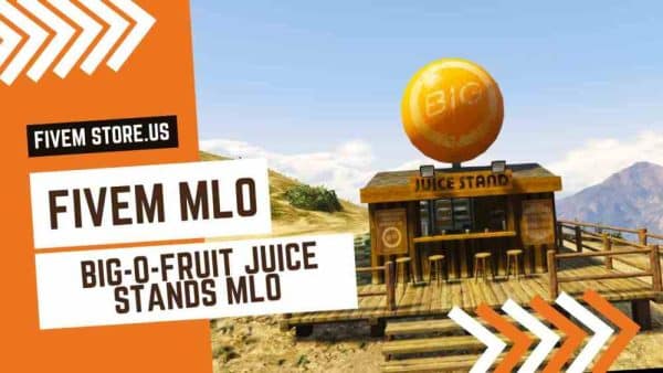 best FiveM Big-O-Fruit Juice Stands MLO