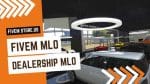 best Car Dealership FiveM MLO