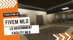 best FiveM LS Government Facility