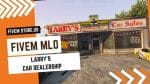 best FiveM Larrys Car Dealership MLO