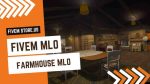 stunning Farmhouse MLO FiveM
