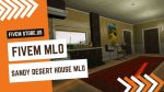 Good FiveM Sandy Desert House MLO
