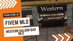 Lovely FiveM Western Saloon Bar MLO