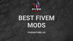 best fivem mods