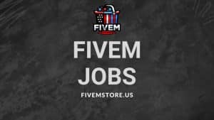 fivem jobs