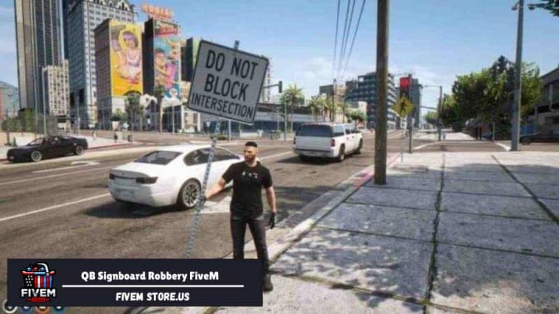 QB Signboard Robbery FiveM