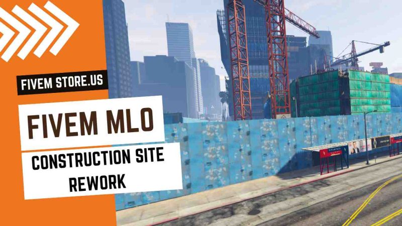 Construction Site Rework FiveM